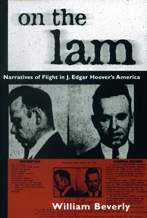 On the Lam: Narratives of Flight in J. Edgar Hoover’s America