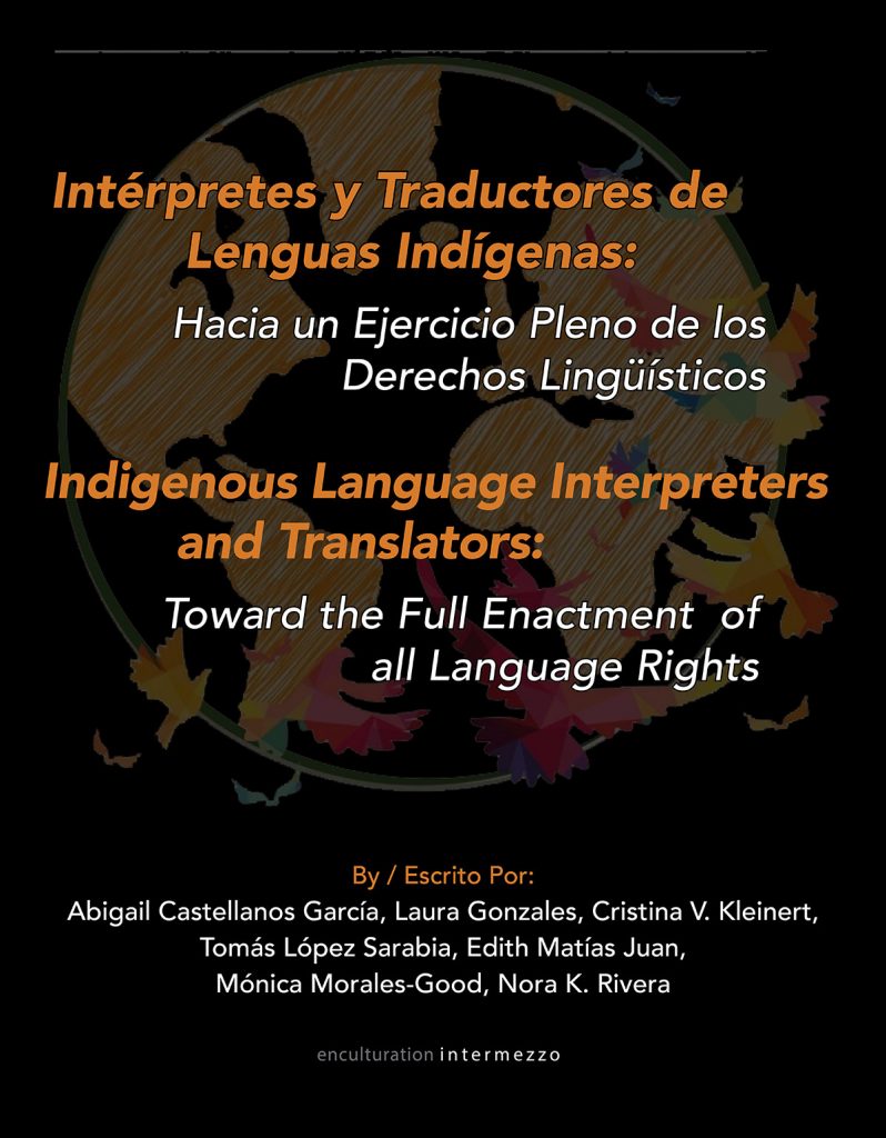 Indigenous Language Interpreters and Translators: Toward the Full Enactment of all Language Rights