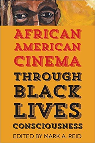 African American Cinema through Black Lives Consciousness
